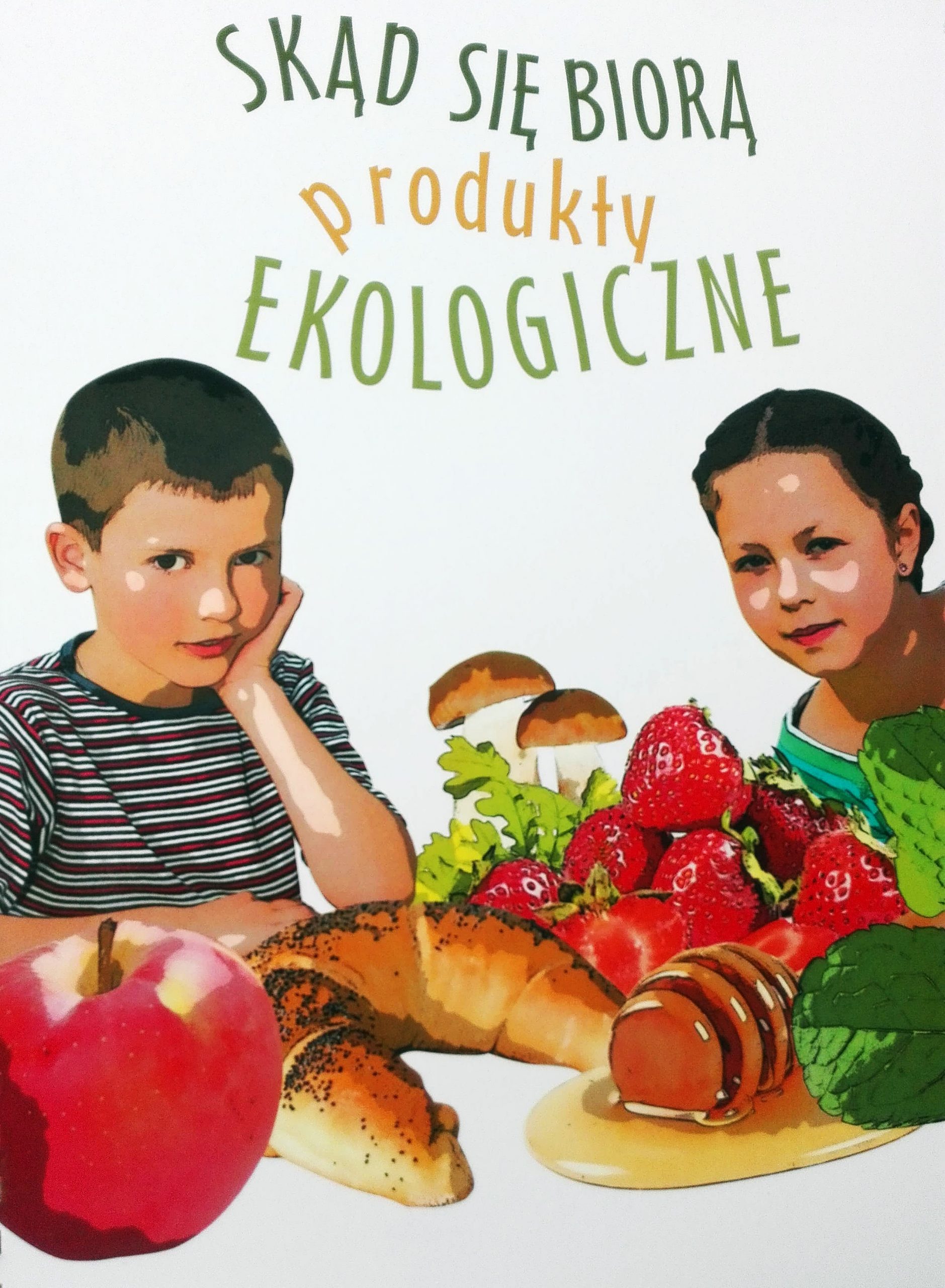 Skąd się biorą produkty ekologiczne? 20.02.2020r. - Przedszkole Publiczne  nr 21 w Tarnowie